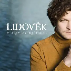 Matěj Metoděj Štrunc - Lidověk (2022)