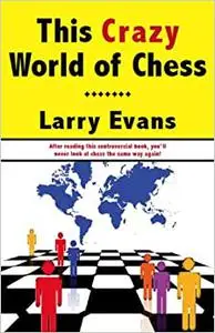 This Crazy World of Chess