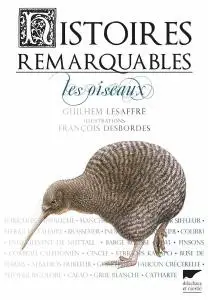 Guilhem Lesaffre, François Desbordes, "Histoires remarquables - Les oiseaux"