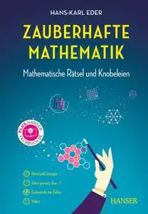 Hans-Karl Eder - Zauberhafte Mathematik: Mathematische Rätsel und Knobeleien