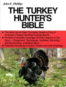 The Turkey Hunter's Bible, 2nd Edition