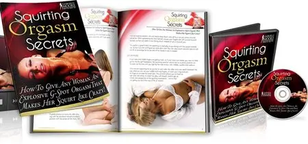Squirting Orgasm Secrets