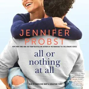«All or Nothing at All» by Jennifer Probst