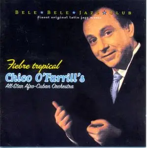 Chico O'Farrill - Fiebre tropical   (2004)