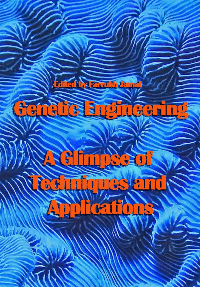 "Genetic Engineering: A Glimpse of Techniques and Applications" ed. by Farrukh Jamal