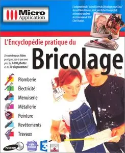 L'Encyclopédie pratique du Bricolage (Repost)