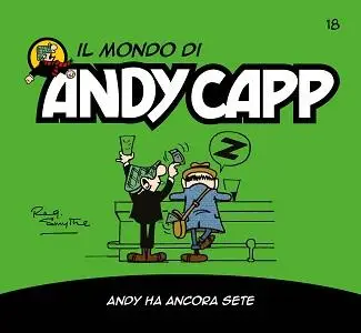 Il Mondo Di Andy Capp - Volume 18 - Andy Ha Ancora Sete