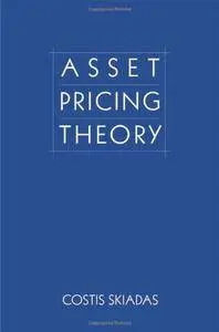 Asset Pricing Theory (Princeton Series in Finance)(Repost)