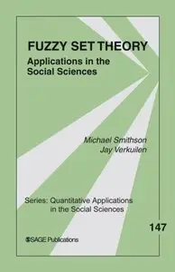 Fuzzy Set Theory: Applications in the Social Sciences (Quantitative Applications in the Social Sciences) (repost)