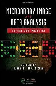 Microarray Image and Data Analysis: Theory and Practice (Repost)