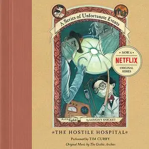 «Series of Unfortunate Events #8: The Hostile Hospital» by Lemony Snicket