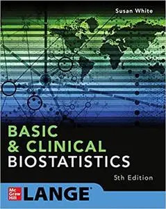 Basic & Clinical Biostatistics: 5th Edition