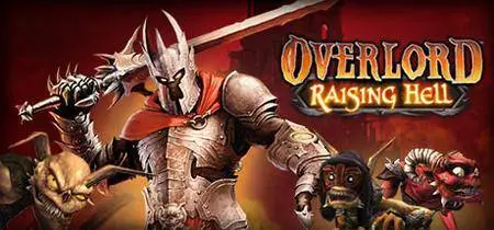 Overlord + Raising Hell (2007)