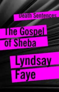 «The Gospel of Sheba» by Lyndsay Faye