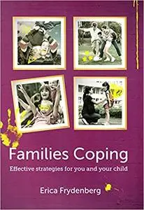 Families Coping: Effective strategies for you and your child