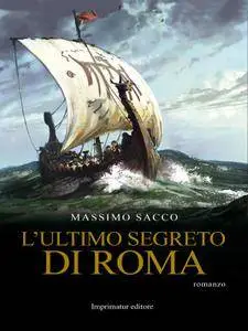 Massimo Sacco - L'ultimo segreto di Roma