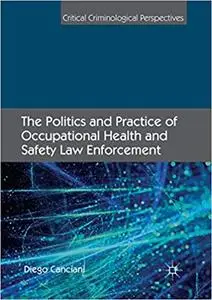 The Politics and Practice of Occupational Health and Safety Law Enforcement (Repost)