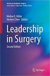 Leadership in Surgery, 2nd Edition (repost)