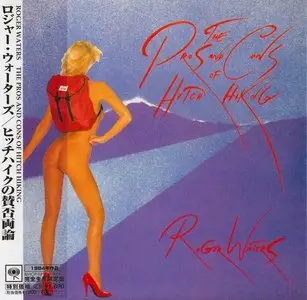 Roger Waters - The Pros And Cons Of Hitch Hiking (1984) [Japan, MHCP-691] (2005)