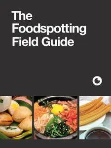 The Foodspotting Field Guide