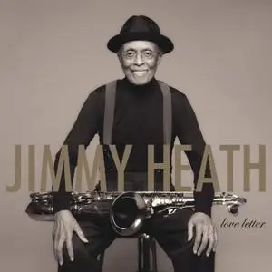 Jimmy Heath - Love Letter (2020)