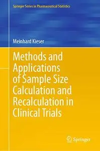 Methods and Applications of Sample Size Calculation and Recalculation in Clinical Trials