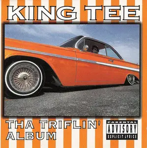 King Tee - Tha Triflin' Album