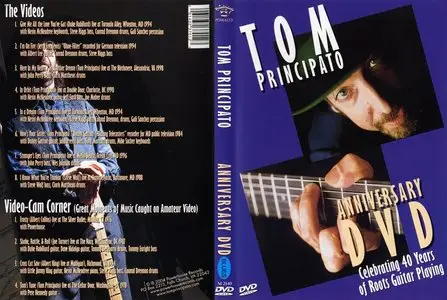 Tom Principato - Anniversary DVD - Celebrating 40 Years Of Roots Guitar Playing (2004)