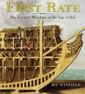 First Rate: The Greatest Warship of the Age of Sail [Repost]