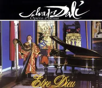 Salvador Dalí - Être Dieu - Ópera-Poema (1974) {3CD Set, DCD Spain, CDV-30003-PCK rel 2004}
