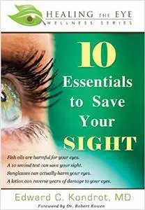 10 Essentials to Save Your SIGHT