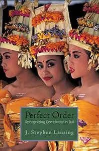 Perfect Order: Recognizing Complexity in Bali