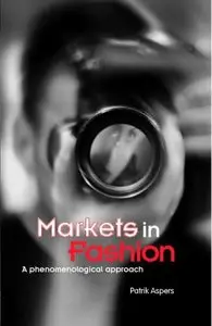 Markets in Fashion A Phenomenological Approach 