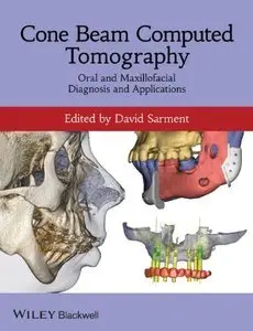 Cone Beam Computed Tomography: Oral and Maxillofacial Diagnosis and Applications (repost)