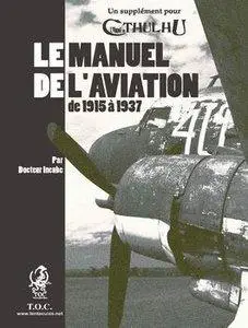 Le Manuel de L’Aviation de 1915 a 1937 (repost)