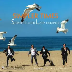 Sophisticated Lady Jazz Quartet - Simpler Times (2015) [DSD256 + Hi-Res FLAC]