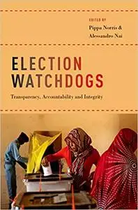 Election Watchdogs: Transparency, Accountability and Integrity (Repost)