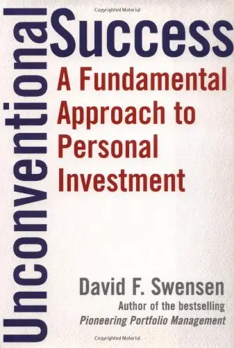 Unconventional Success: A Fundamental Approach to Personal Investment (Repost)