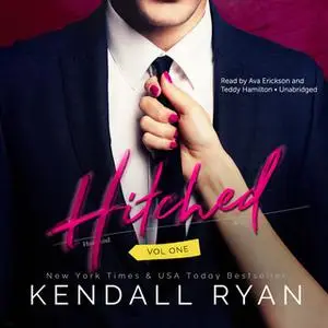 «Hitched, Vol. 1» by Kendall Ryan