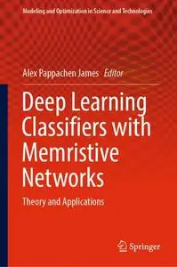 Deep Learning Classifiers with Memristive Networks: Theory and Applications