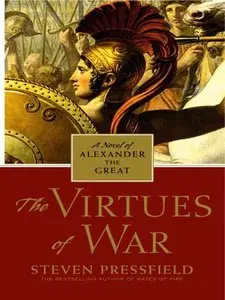 The Virtues of War: A Novel of Alexander the Great (Audiobook)