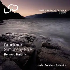 Bernard Haitink & London Symphony Orchestra - Bruckner: Symphony No. 9 (2014) [Official Digital Download 24/96]