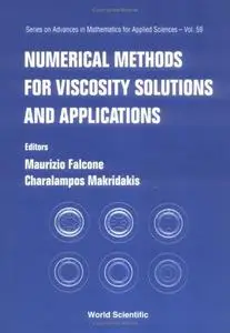 Numerical Methods for Viscosity Solutions and Applications