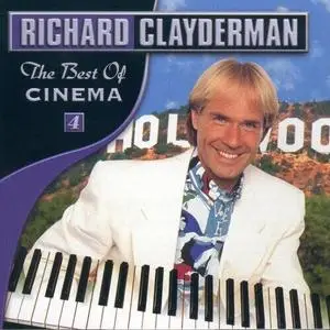 Richard Clayderman - The Best Of Cinema Passion/The Best Of Cinema Passion 2 (2000/2003) {Coeur De Lion/Delphine}