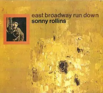 Sonny Rollins - East Broadway Run Down (1966) {1995 Impulse} **[RE-UP]**