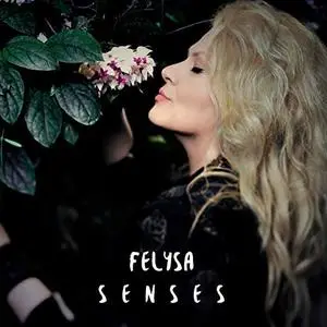 Felysa - Senses (2019)