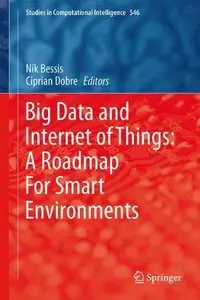 Big Data and Internet of Things: A Roadmap for Smart Environments (Repost)
