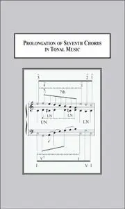 Prolongation of Seventh Chords in Tonal Music: Text