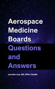 Aerospace Medicine Boards Questions and Answers