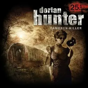 «Dorian Hunter - Folge 25.1: Die Masken des Dr. Faustus - Mummenschanz» by Dennis Ehrhardt